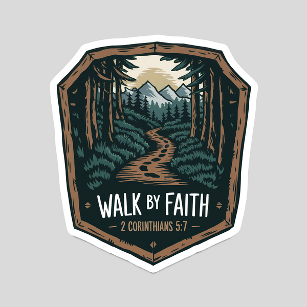 Walk by Faith" 2 Corinthians 5:7 Christian Adventure Badge Sticker